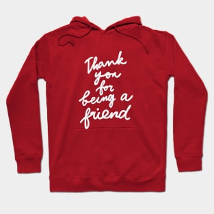 Thank you for being a friend Hoodie